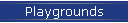 Playgrounds